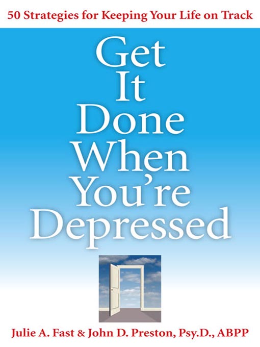 Title details for Get It Done When You're Depressed by Julie A. Fast - Available